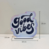 Good Vibes Table Decor  Showpiece for Home Office Decorative Item