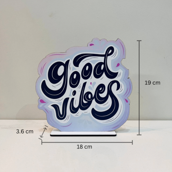 Good Vibes Table Decor  Showpiece for Home Office Decorative Item