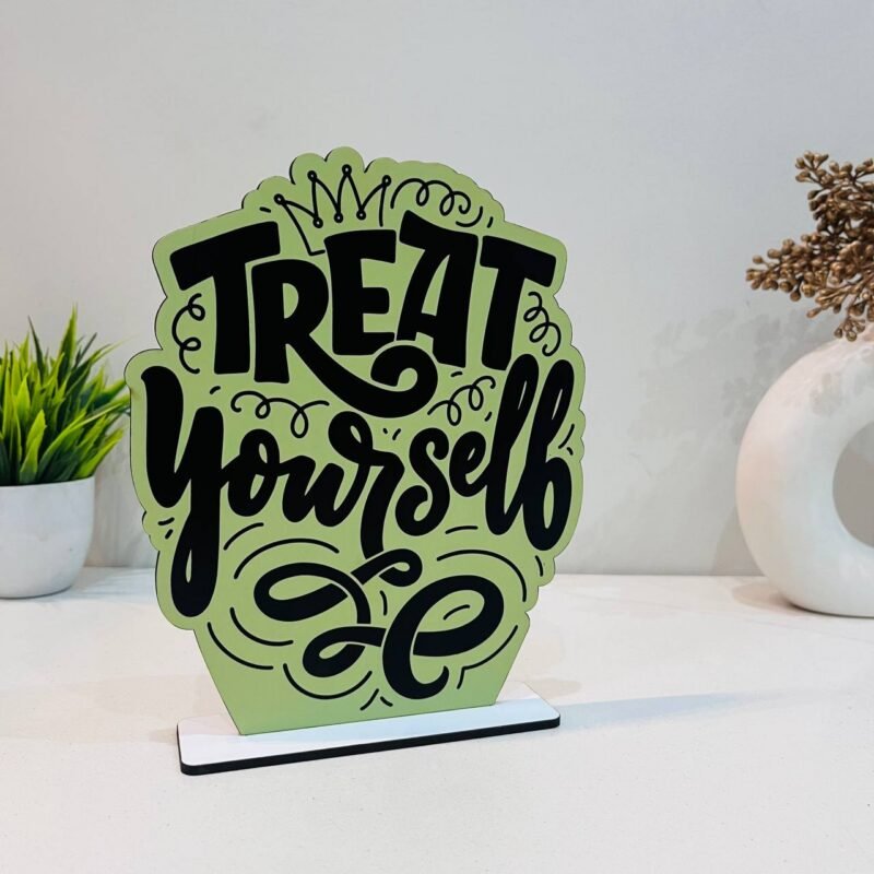 Treat Yourself Great Motivational Showpiece for Home Office Decorative Item - Image 1