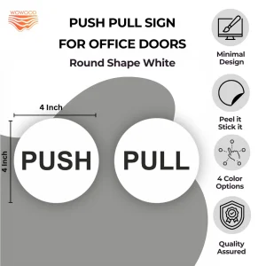White round push pull door sign – size 4 x 4 inch